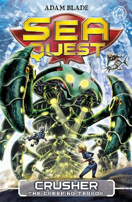 Sea Quest: Crusher The Creeping Terror: Book 7