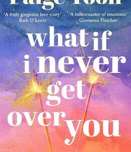 What If I Never Get Over You
