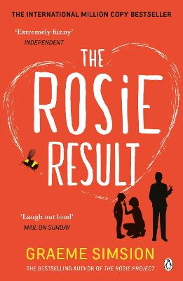 The Rosie Result: The Life-Affirming Romantic Comedy From The Million-Copy Bestselling Series
