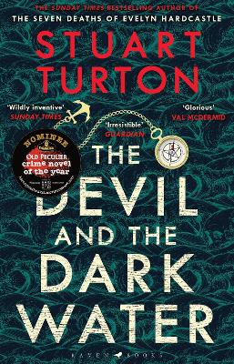 The Devil And The Dark Water: From The Bestselling Author Of The Seven Deaths Of Evelyn Hardcastle And The Last Murder At The End Of The World