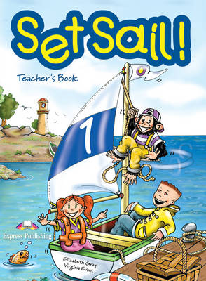 Set Sail!: Level 1: Teacher's Book