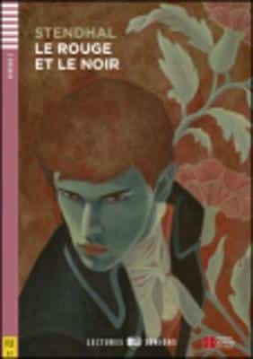 Young Adult Eli Readers - French: Le Rouge Et Le Noir + Downloadable Audio
