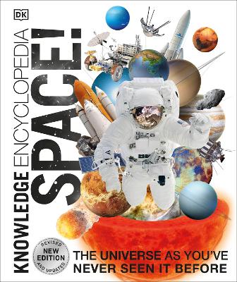 Knowledge Encyclopedia Space!: The Universe As You've Never Seen It Before
