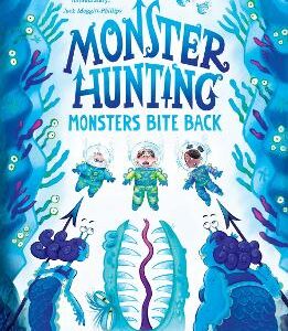 Monsters Bite Back (Monster Hunting, Book 2)
