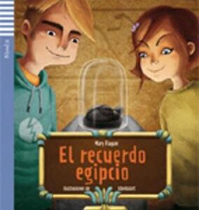 Teen Eli Readers - Spanish: El Recuerdo Egipcio + Downloadable Audio