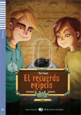 Teen Eli Readers - Spanish: El Recuerdo Egipcio + Downloadable Audio