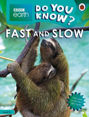 Do You Know? Level 4 - Bbc Earth Fast And Slow