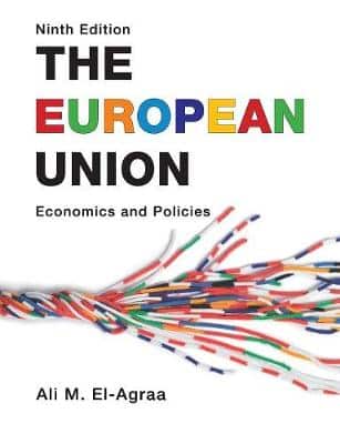 THE EUROPEAN UNION ECONOMICS AND POLICIES
