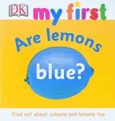 My First Are Lemons Blue?