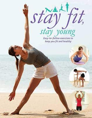Stay Fit, Stay Young