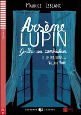 Teen Eli Readers - French: Arsene Lupin, Gentleman Cambrioleur + Downloadable