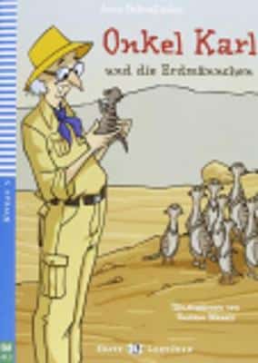 Young Eli Readers - German: Onkel Karl Und Die Erdmannchen + Downloadable Mult