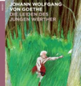 Young Adult Eli Readers - German: Die Leiden Des Jungen Werther + Downloadable A