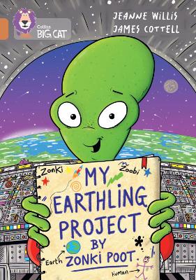 "My Earthling Project" By Zonki Poot: Band 12/Copper (Collins Big Cat)