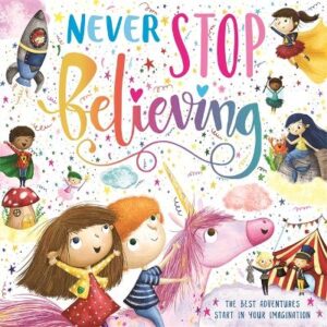 Never Stop Believing