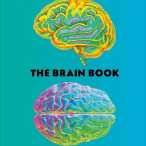 The Brain Book: A Visual Guide To Structure And Function
