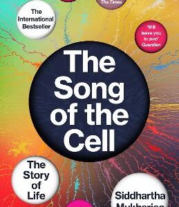 The Song Of The Cell: The Story Of Life