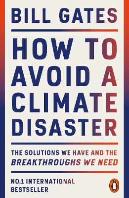 How To Avoid A Climate Disaster: The Solutions We Have And The Breakthroughs We Need