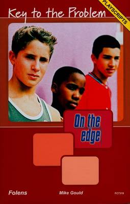 On The Edge: Playscripts For Level A Set 2 - Key To The Problem