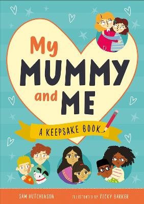 My Mummy And Me: A Keepsake Book