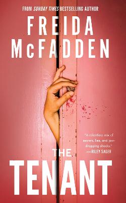 The Tenant: The Instant Sunday Times Bestseller! A Dark & Twist-Laden Psychological Thriller From The Author Of The Housemaid Books