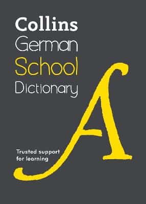 COLLINS GERMAN SCHOOL DICTIONARY NEW ED