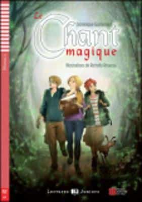 Teen Eli Readers - French: Le Chant Magique + Downloadable Audio