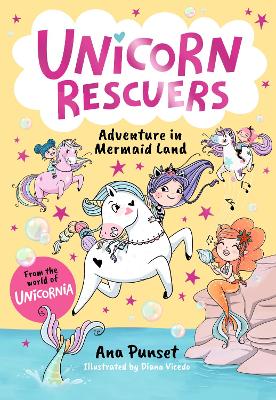 Unicorn Rescuers: Adventure In Mermaid Land: Unicorn-Rescuing Fun With Three Brave Best Friends From Unicornia For Boys And Girls Age 5,6,7,8,9