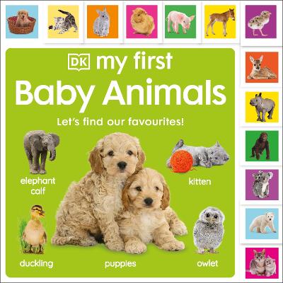 My First Baby Animals: Let's Find Our Favourites!