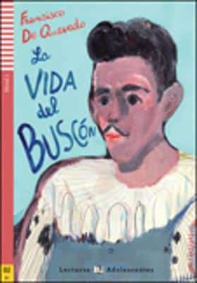 Teen Eli Readers - Spanish: La Vida Del Buscon + Downloadable Audio