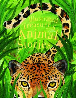 Illustrated Treasury Of Animal Stories