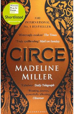 Circe: The Stunning New Anniversary Edition From The Author Of International Bestseller The Song Of Achilles