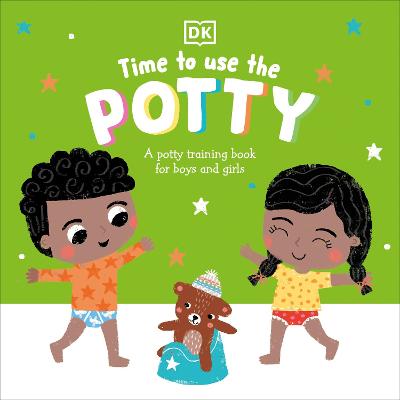 Time To Use The Potty: A Potty Training Book For Boys And Girls