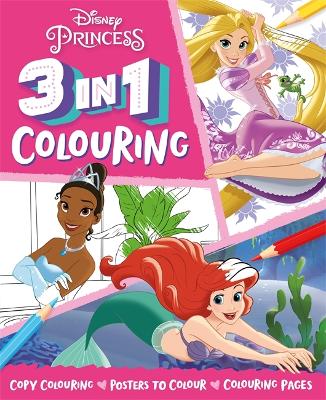Disney Princess: 3-In-1 Colouring