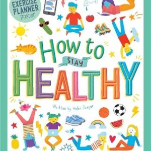 How To Stay Healthy