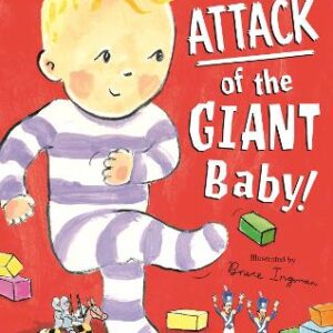Attack Of The Giant Baby!