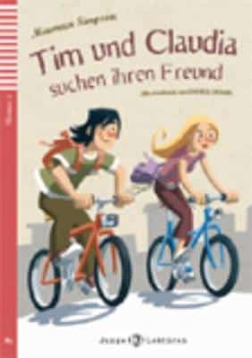 Teen Eli Readers - German: Tim Und Claudia Suchen Ihren Freund + Downloadable Au