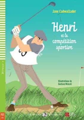 Young Eli Readers - French: Henri Et La Competition Sportive + Downloadable Au
