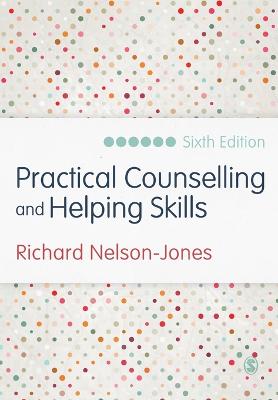 PRACTICAL COUNSELLING AND HELPING SKILLS