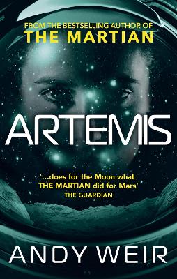 Artemis: A Gripping Sci-Fi Thriller From The Author Of The Martian