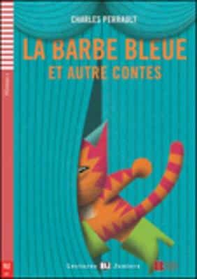 Teen Eli Readers - French: La Barbe Bleue Et Autre Contes + Downloadable Audio
