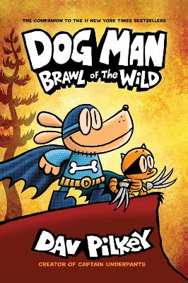 Dog Man 6: Brawl Of The Wild Pb