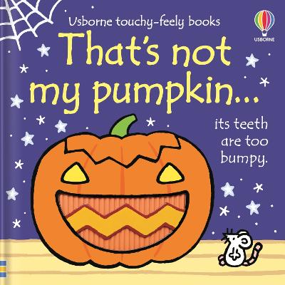 That's Not My Pumpkin...: A Halloween Book For Babies And Toddlers