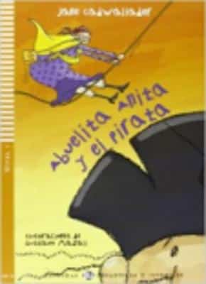 Young Eli Readers - Spanish: Abuelita Anita Y El Pirata + Downloadable Audio