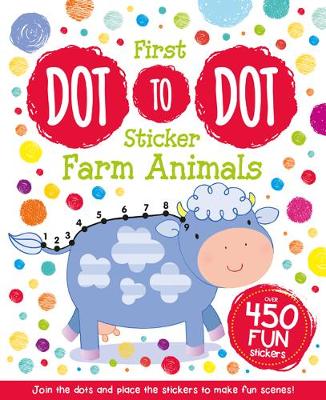 My First Sticker Dot-To-Dot: Farm Animals