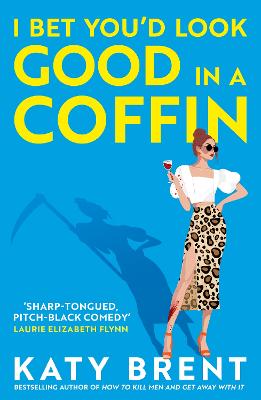 I Bet You'd Look Good In A Coffin (Kitty Collins, Book 2)