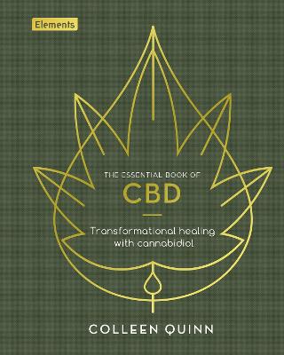 The Essential Book Of Cbd: Transformational Healing With Cannabidiol