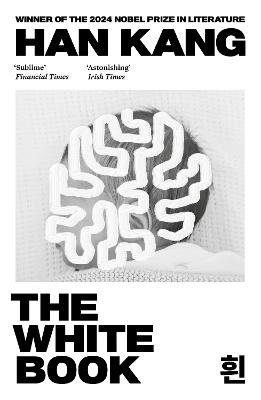 The White Book: Winner Of The 2024 Nobel Prize In Literature