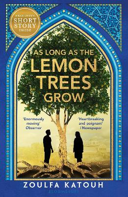 As Long As The Lemon Trees Grow: The Breathtaking Story Of Love And Loss In The Syrian Revolution