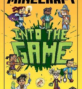 Minecraft: Into The Game (Woodsword Chronicles, Book 1)